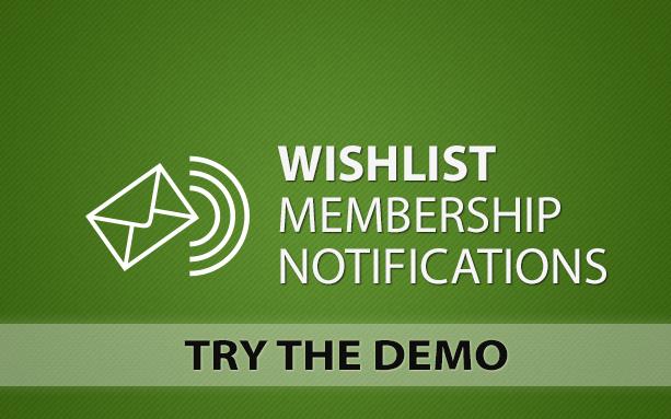 Wishlist Membership Notifications Demo